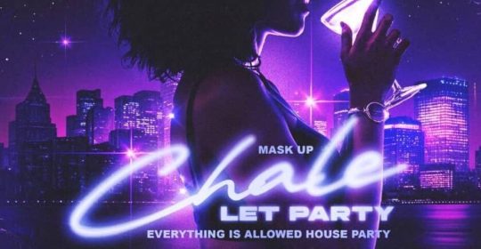 Ghana Events – CHALE LET’S PARTY 2.0 (MASK EDITION) Ghana Events – CHALE LET’S PARTY 2.0 (MASK EDITION)