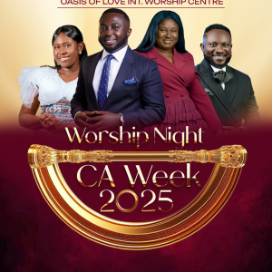 Ghana Events – Christ Ambassadors Week 2025 – CA Worship Night Ghana Events – Christ Ambassadors Week 2025 – CA Worship Night