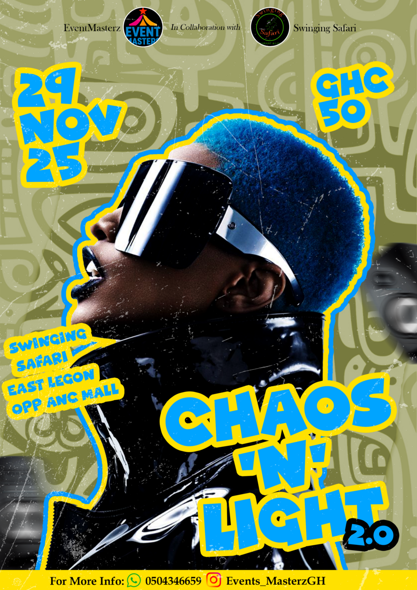 Ghana Events – Chaos and light 2.0 Ghana Events – Chaos and light 2.0