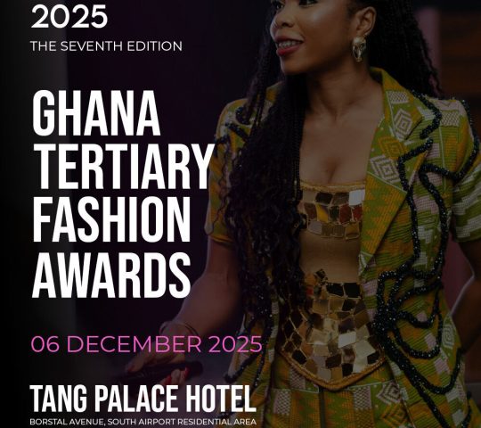 Ghana Events – Ghana Tertiary Fashion Awards 2025 Ghana Events – Ghana Tertiary Fashion Awards 2025