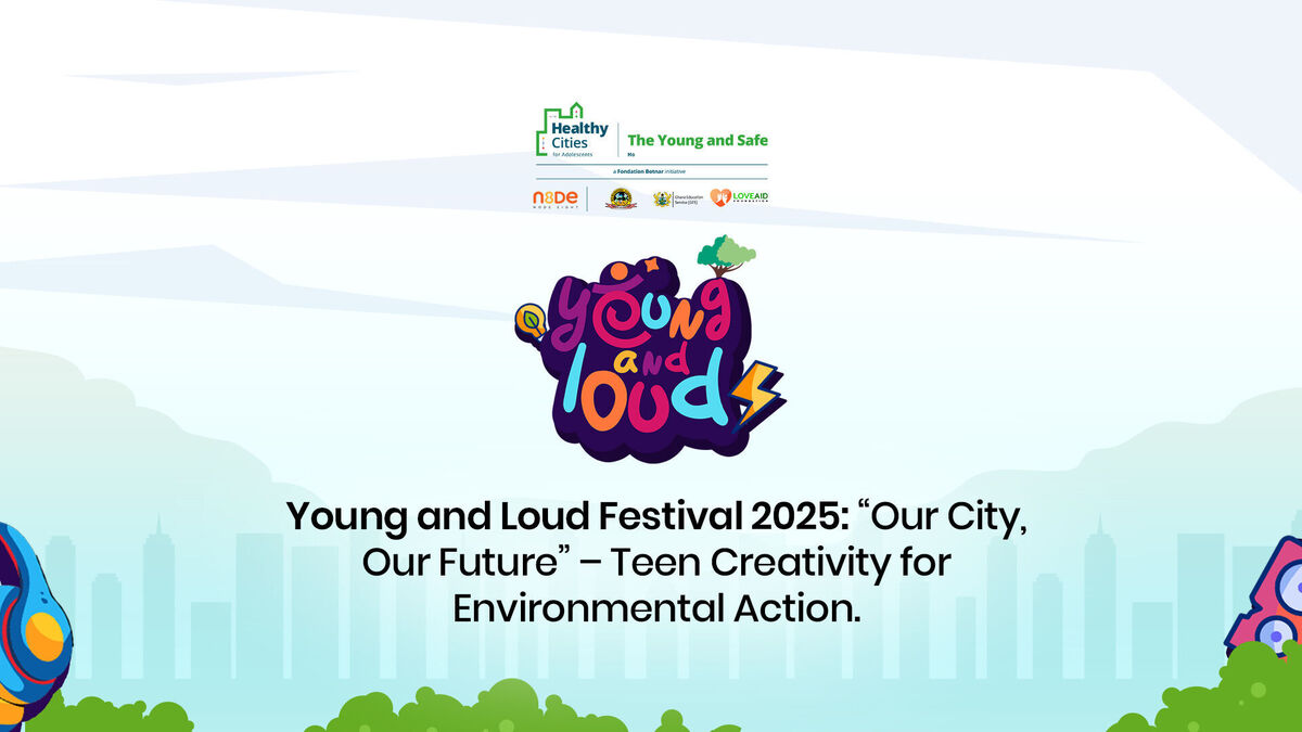 Ghana Events – Young and Loud Festival 2025 Ghana Events – Young and Loud Festival 2025