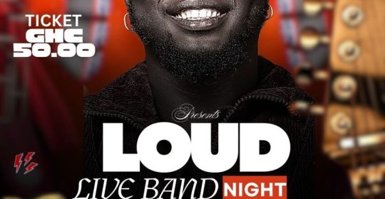 Ghana Events – Loud Night Ghana Events – Loud Night