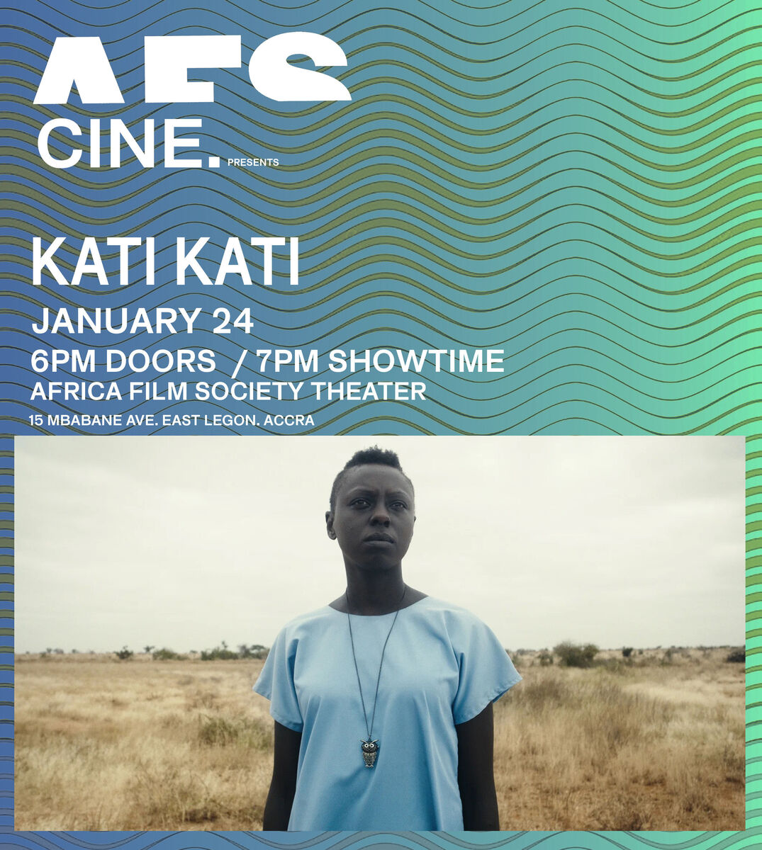 Ghana Events – Kati Kati (2016) Screening Ghana Events – Kati Kati (2016) Screening
