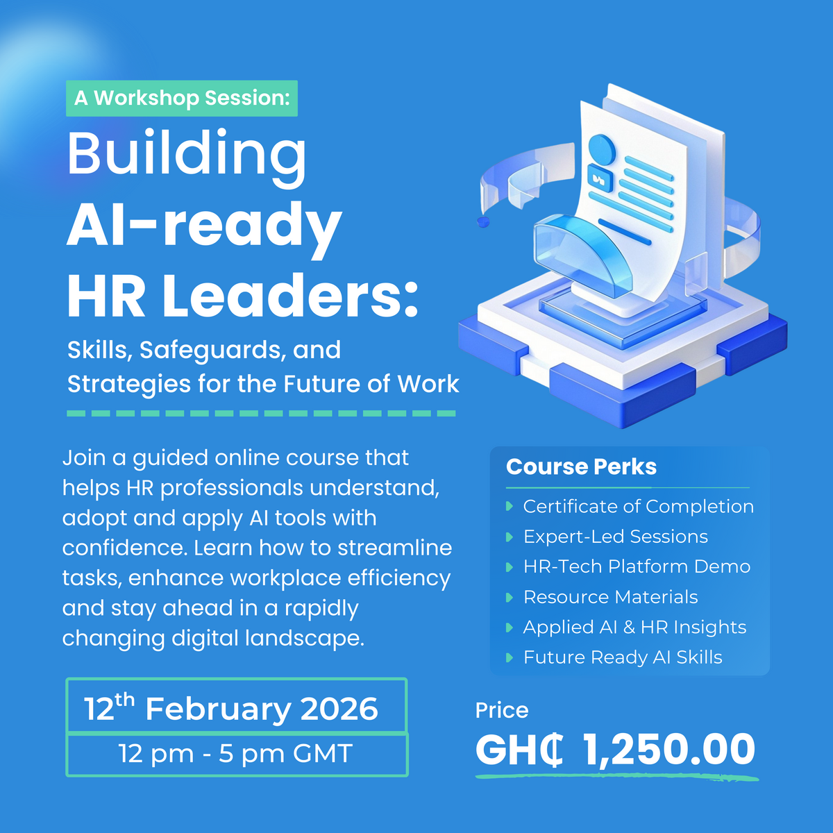 Ghana Events – Building AI-ready HR Leaders: Skills, Safeguards, and Strategies for the Future of Work Ghana Events – Building AI-ready HR Leaders: Skills, Safeguards, and Strategies for the Future of Work