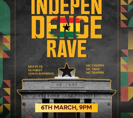 Ghana Events – INDEPENDENCE RAVE Ghana Events – INDEPENDENCE RAVE