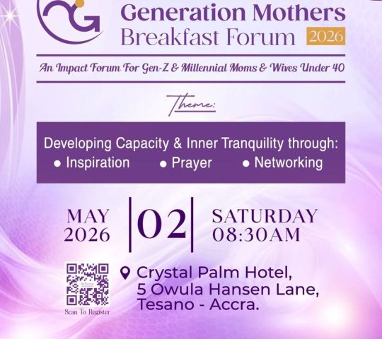 Ghana Events – New Generation Mothers Breakfast Forum 2026 Ghana Events – New Generation Mothers Breakfast Forum 2026