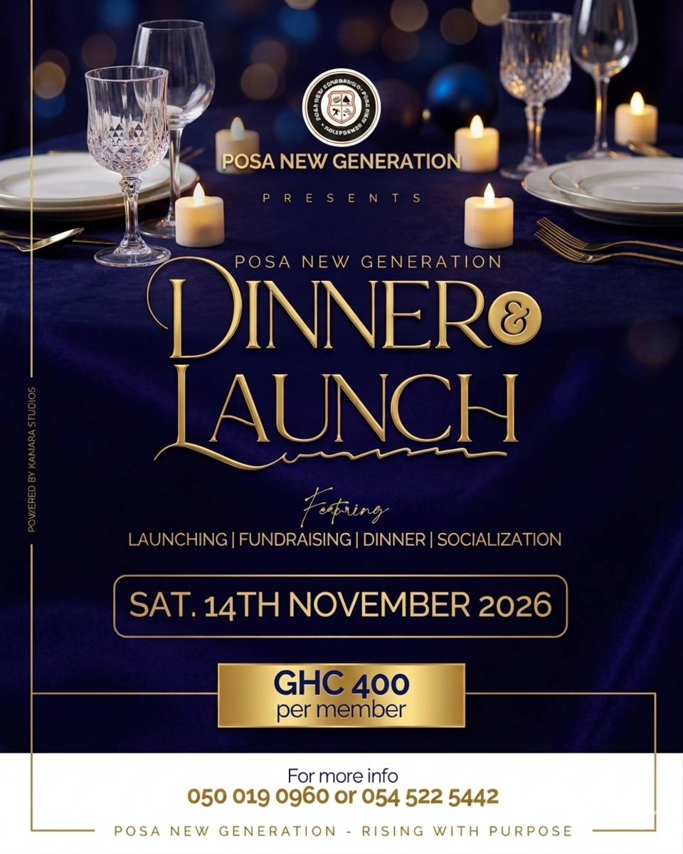 Ghana Events – POSA NEW GENERATION DINNER AND LAUNCH Ghana Events – POSA NEW GENERATION DINNER AND LAUNCH
