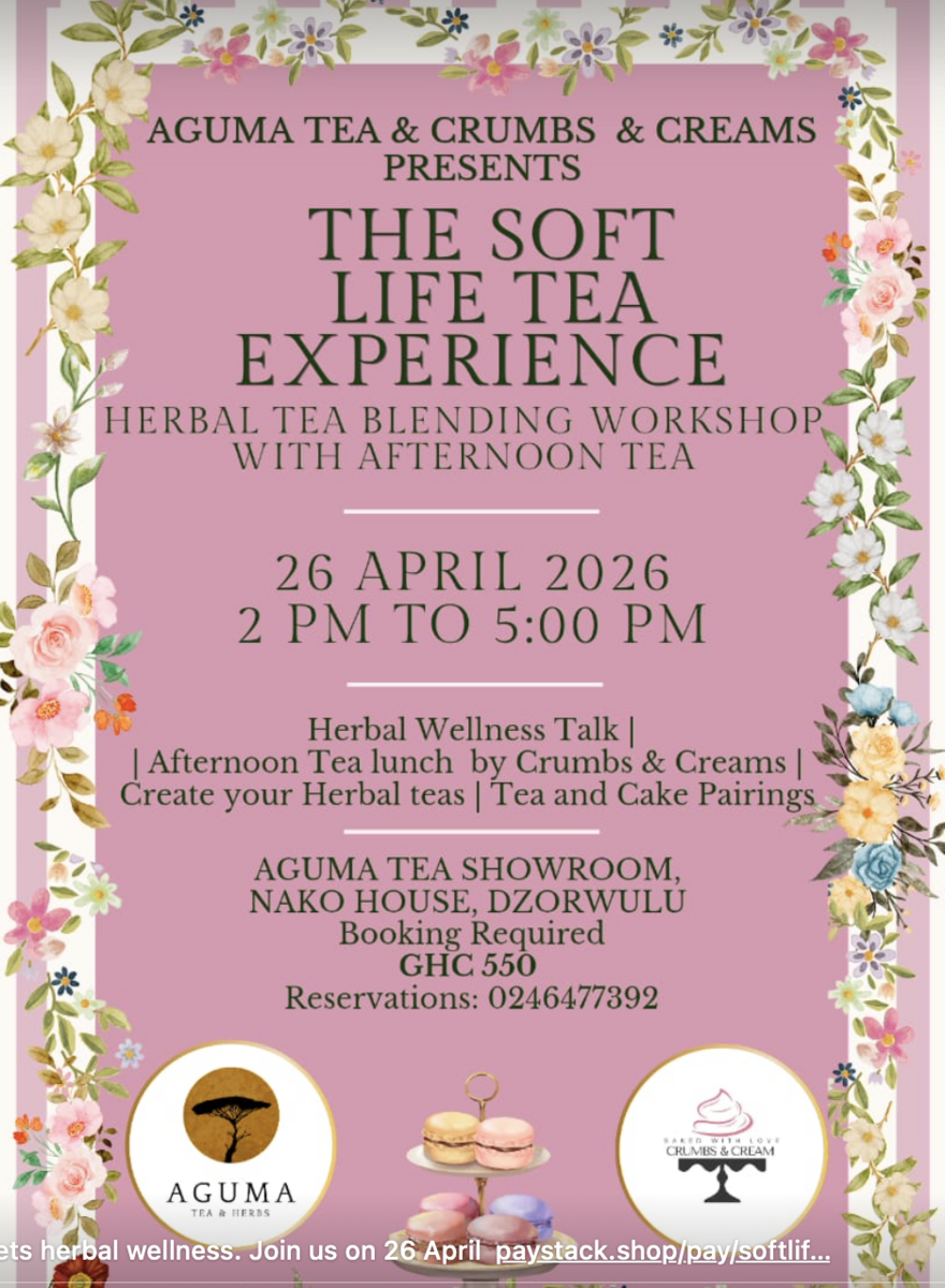 Ghana Events – The Soft Life Tea Experience Ghana Events – The Soft Life Tea Experience