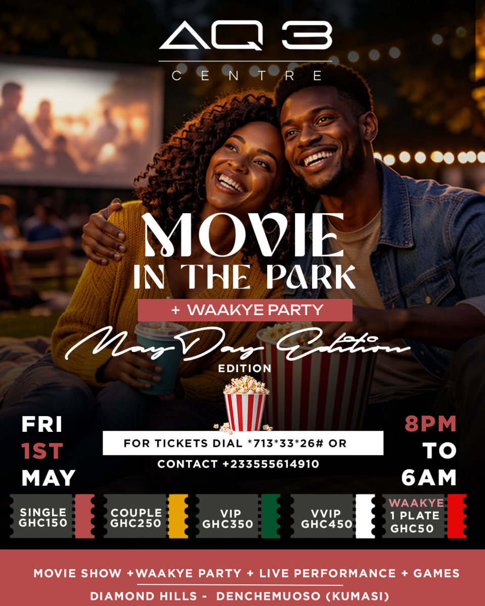 Ghana Events – AQ3 -MOVIE IN THE PARK(MAY DAY EDITION) Ghana Events – AQ3 -MOVIE IN THE PARK(MAY DAY EDITION)