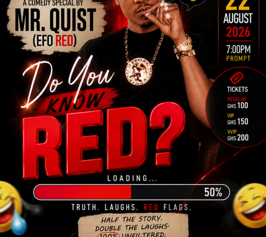 Ghana Events – Do You Know RED A Comedy special by Mr. Quist(Efo RED) Ghana Events – Do You Know RED A Comedy special by Mr. Quist(Efo RED)