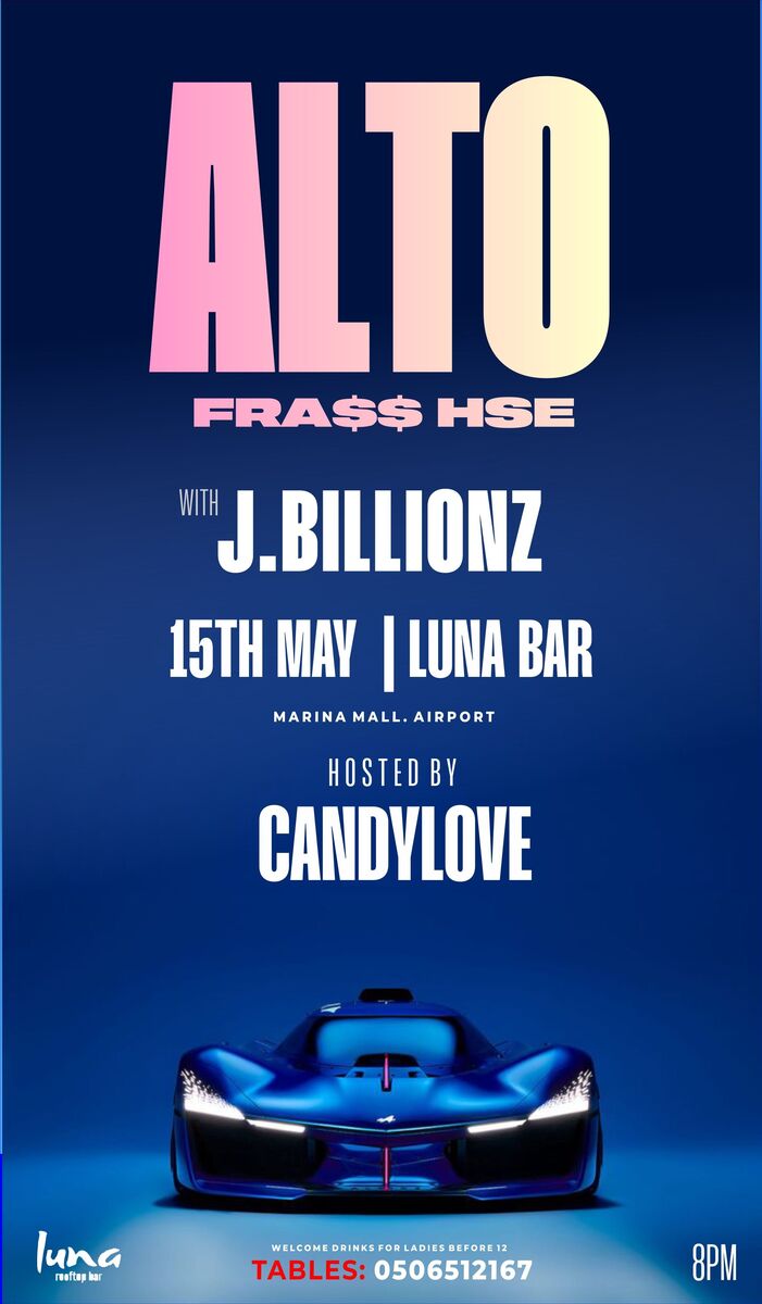 Ghana Events – ALTO with J.BILLIONZ & CANDY Ghana Events – ALTO with J.BILLIONZ & CANDY