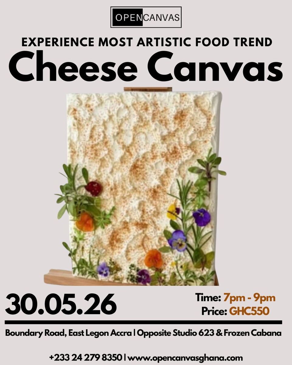 Ghana Events – Open Canvas Launch – Cheese Art On Canvas Experience Ghana Events – Open Canvas Launch – Cheese Art On Canvas Experience