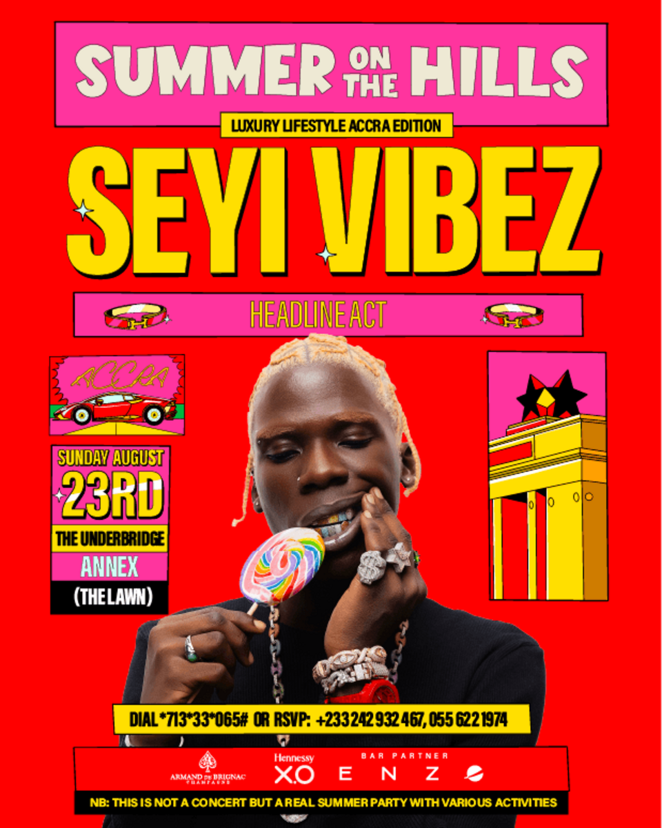 Ghana Events – Summer on the Hills (Luxury Lifestyle Accra Edition ) With our Headliner SEYI VIBEZ Ghana Events – Summer on the Hills (Luxury Lifestyle Accra Edition ) With our Headliner SEYI VIBEZ