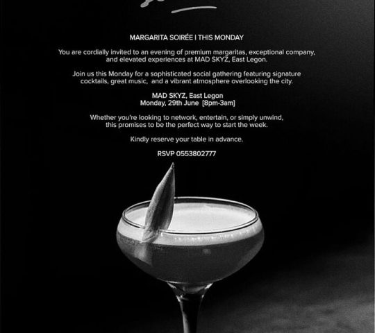 Ghana Events – (LADIES NIGHT) Margarita MONDAYS Ghana Events – (LADIES NIGHT) Margarita MONDAYS
