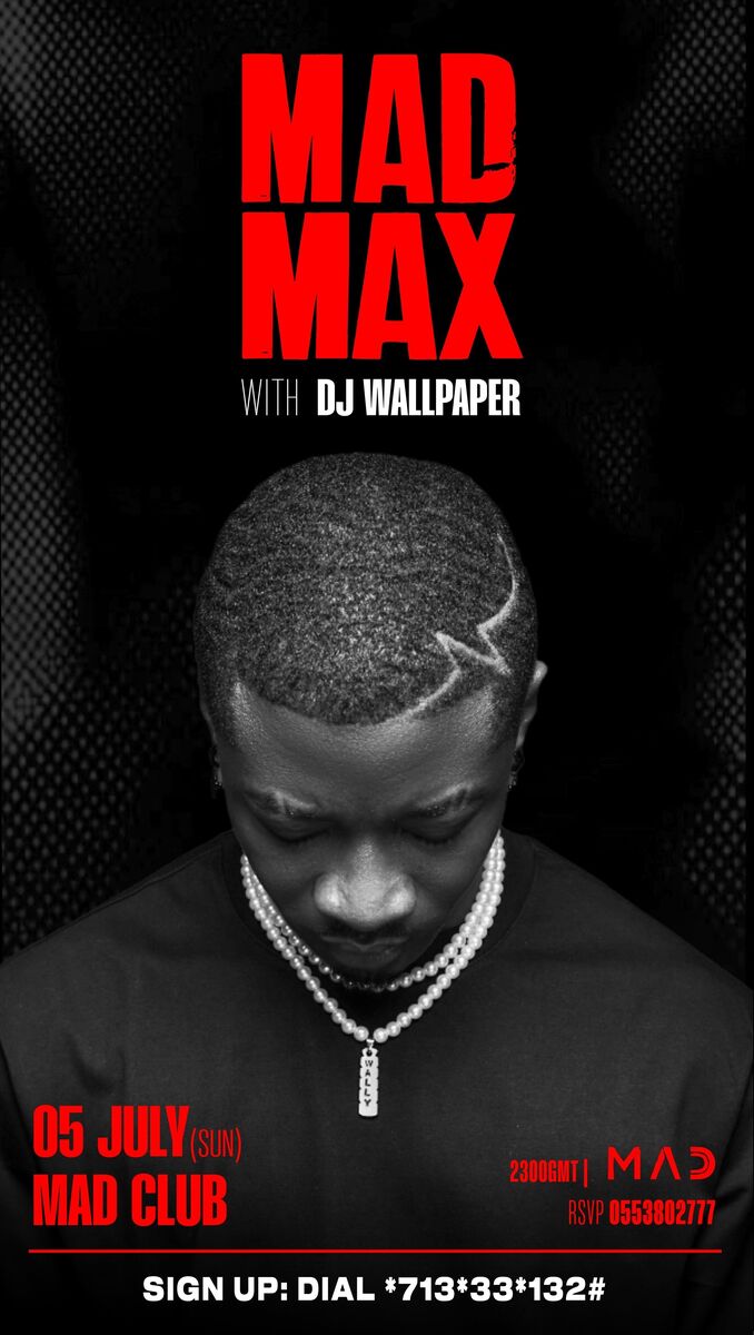 Ghana Events – MADMAX – DJ WALLPAPER & VYRUSKY Ghana Events – MADMAX – DJ WALLPAPER & VYRUSKY