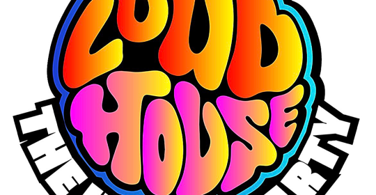 LOUD HOUSE – The House Party LOUD HOUSE – The House Party