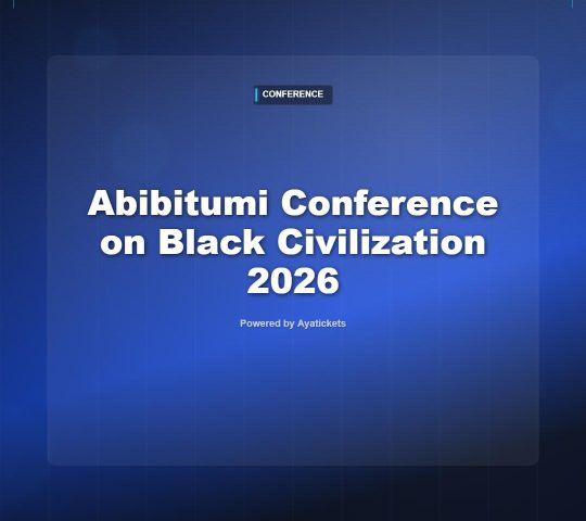 Abibitumi Conference on Black Civilization 2026 Abibitumi Conference on Black Civilization 2026