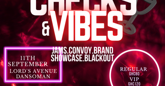 Ghana Events – Checks and Vibes Ghana Events – Checks and Vibes