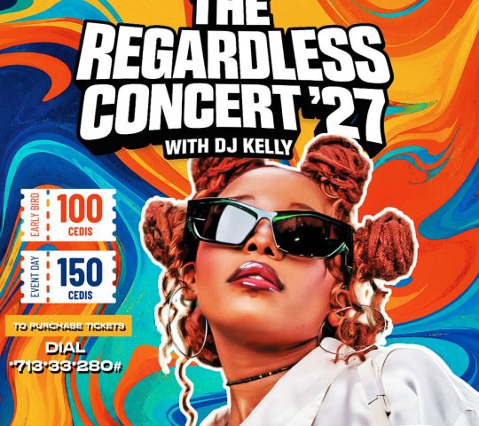 Ghana Events – THE REGARDLESS CONCERT WITH DJ KELLY 27 Ghana Events – THE REGARDLESS CONCERT WITH DJ KELLY 27