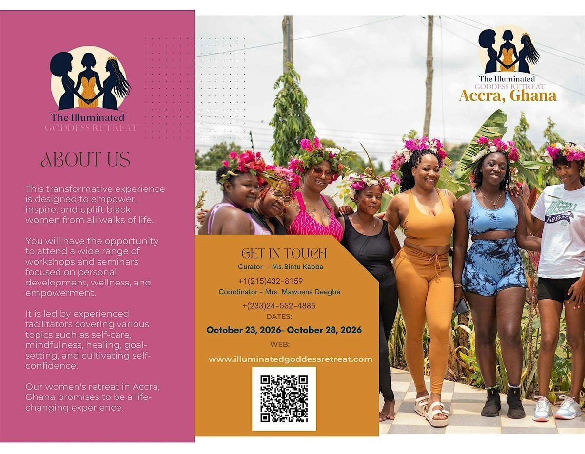 The Illuminated Goddess Retreat 2026 Accra, Ghana The Illuminated Goddess Retreat 2026 Accra, Ghana