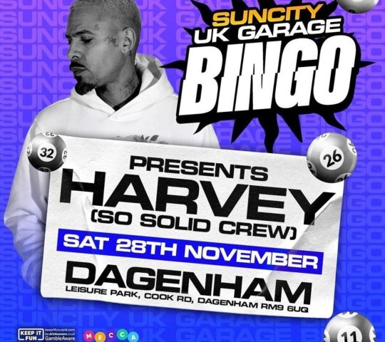 UK Garage Bingo with MC Harvey & So Solid Crew Dagenham UK Garage Bingo with MC Harvey & So Solid Crew Dagenham