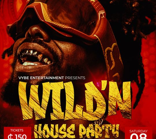 WILD’N HOUSE PARTY @ Raaj homes – Cape Coast