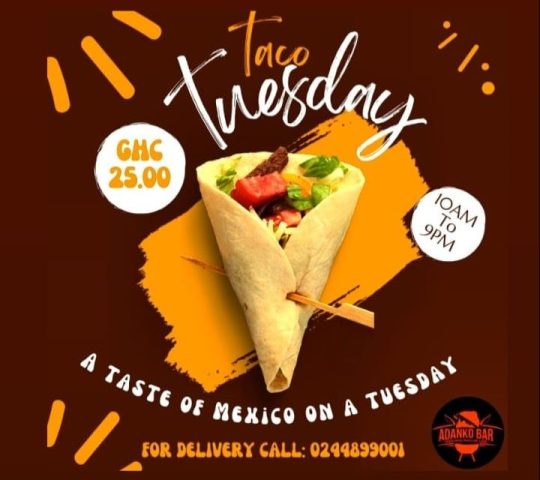 Taco Tuesday @ Adanko Bar for 25Ghc