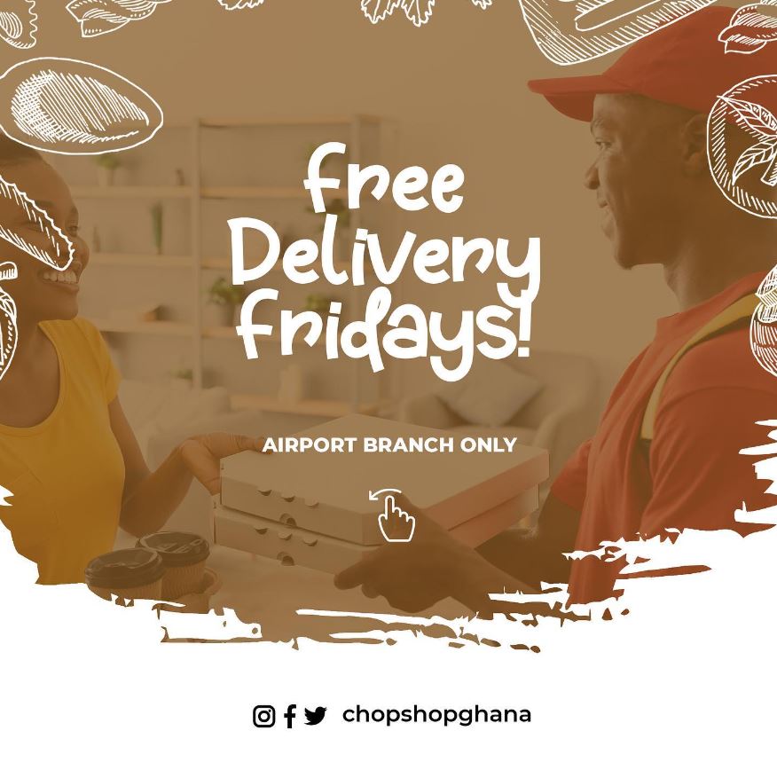 Free Delivery Friday @ Chop Shop Ghana