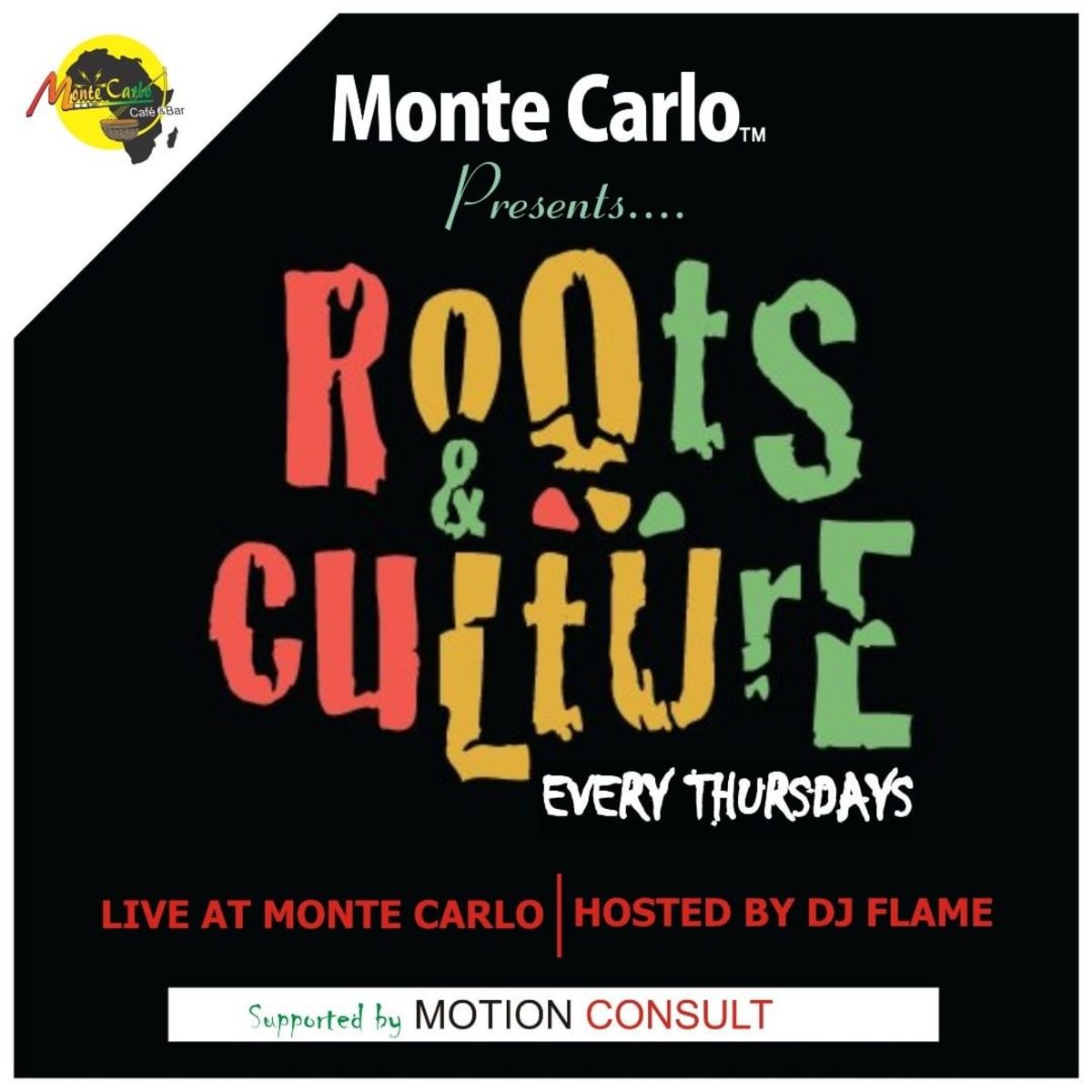 Roots and Culture @ Monte Carlo Bar