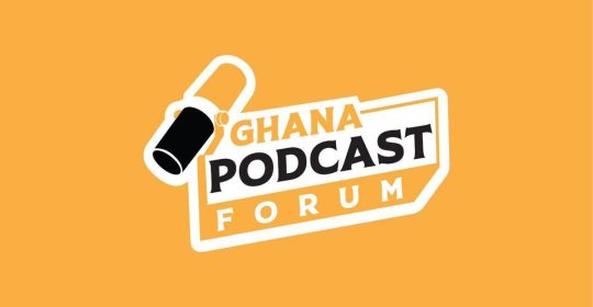 Ghana Podcast forum 2025