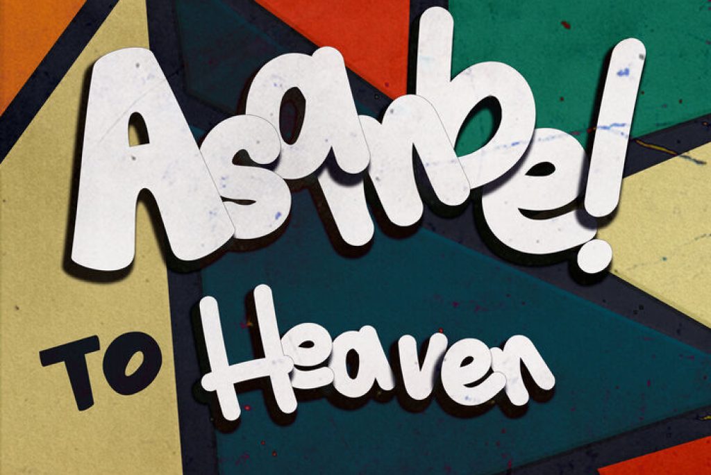 Asambe to Heaven