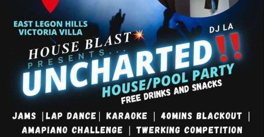 UNCHARTED HOUSE/POOL PARTY