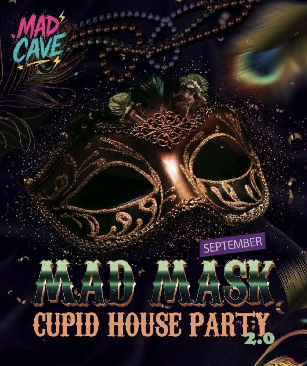 MAD MASK Cupid House Party