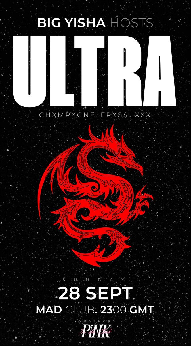 PINK presents ULTRA Hosted by BIG YISHA