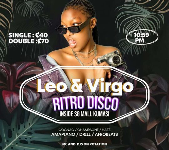 Kumasi Events – LEO & VIRGO RITRO DISCO
