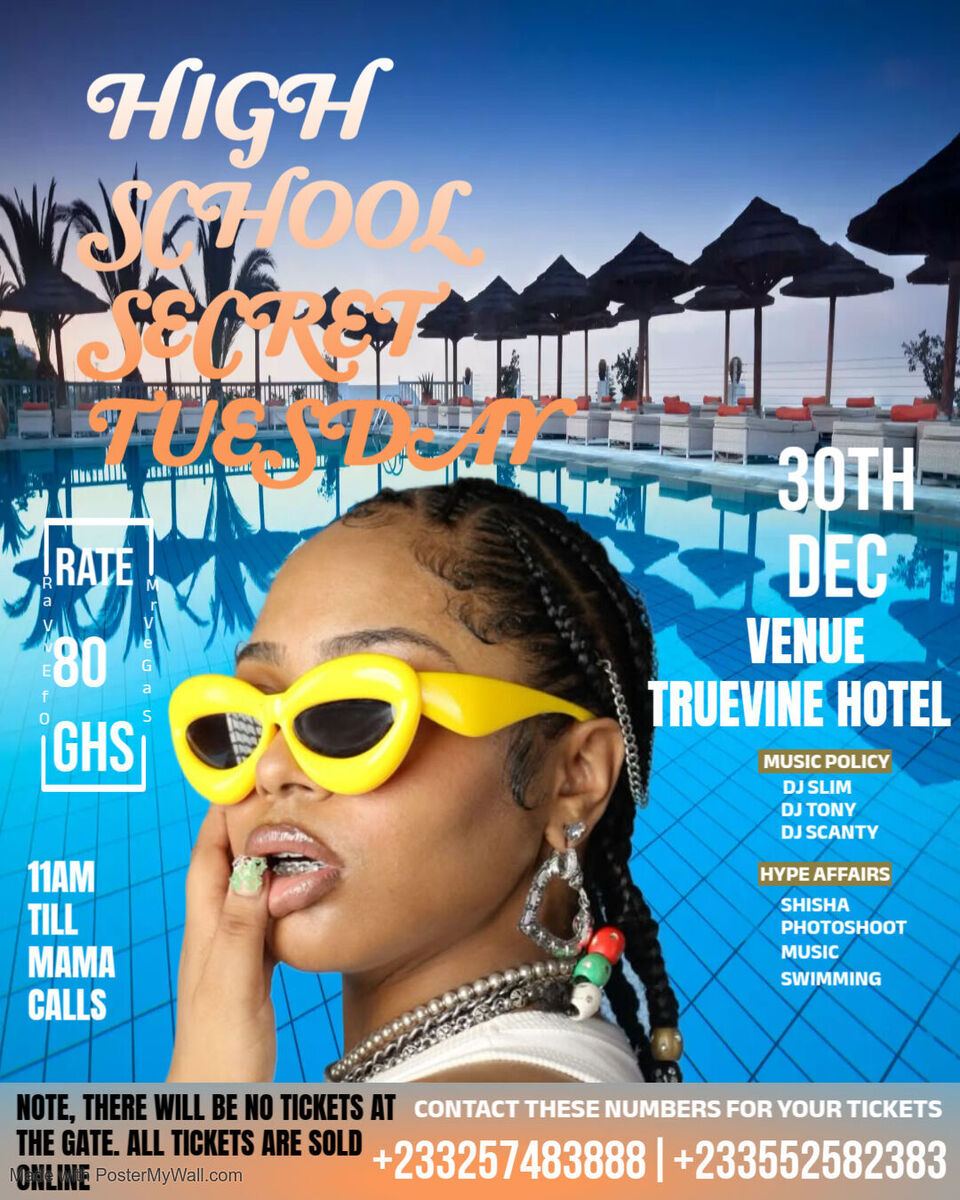 Ghana Events – HIGH SCHOOL SECRET TUESDAY