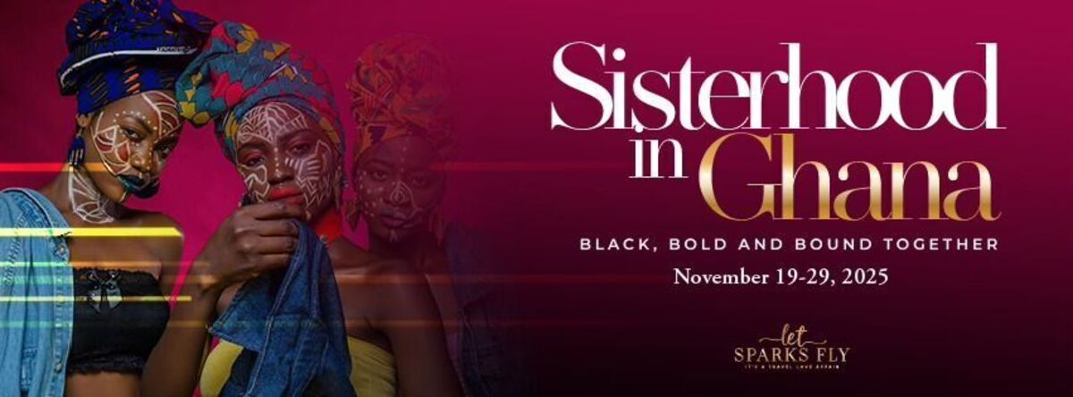 Ghana Events – SISTERHOOD IN GHANA TOUR 4