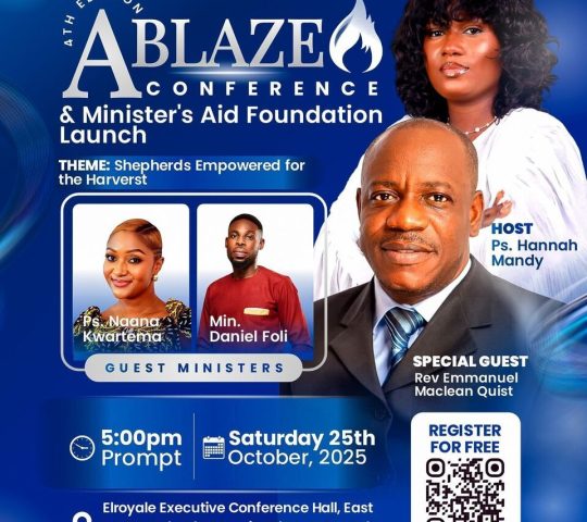 Ghana Events – MGPN 4th Edition ABLAZE CONFERENCE & Ministers Aid Foundation Launch!