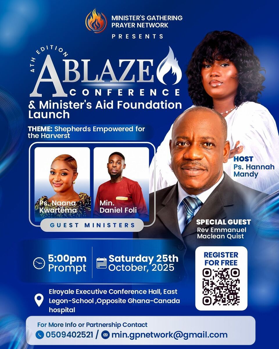 Ghana Events – MGPN 4th Edition ABLAZE CONFERENCE & Ministers Aid Foundation Launch!