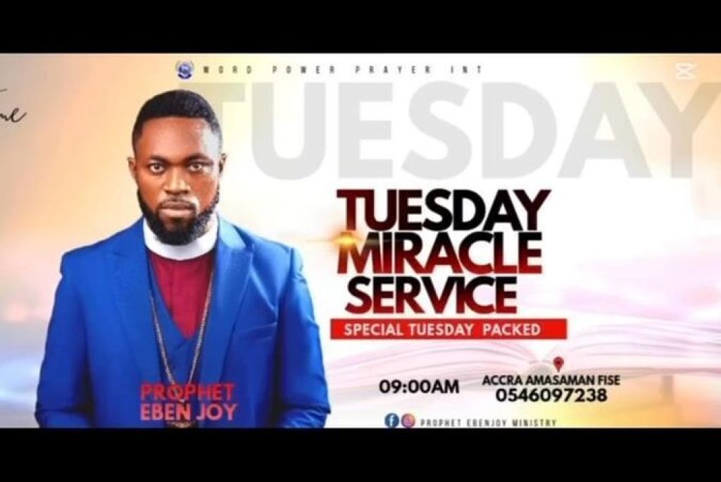 Ghana Events – Tuesday Miracle Service with Prophet Eben Joy