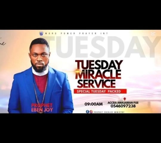 Ghana Events – Tuesday Miracle Service with Prophet Eben Joy