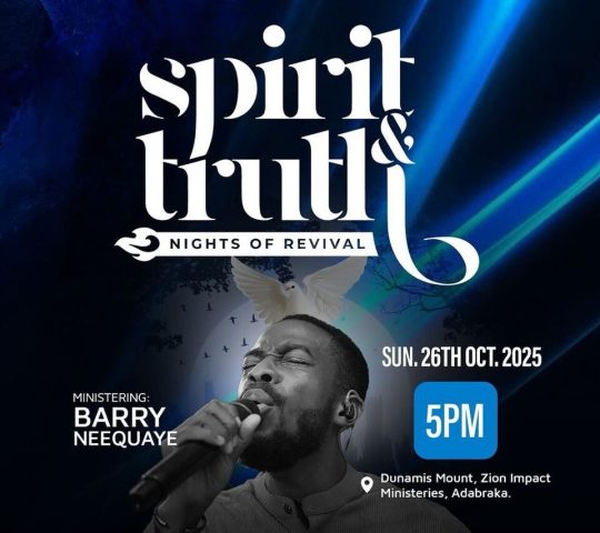 Ghana Events – SPIRIT AND TRUTH (Nights of Revival)