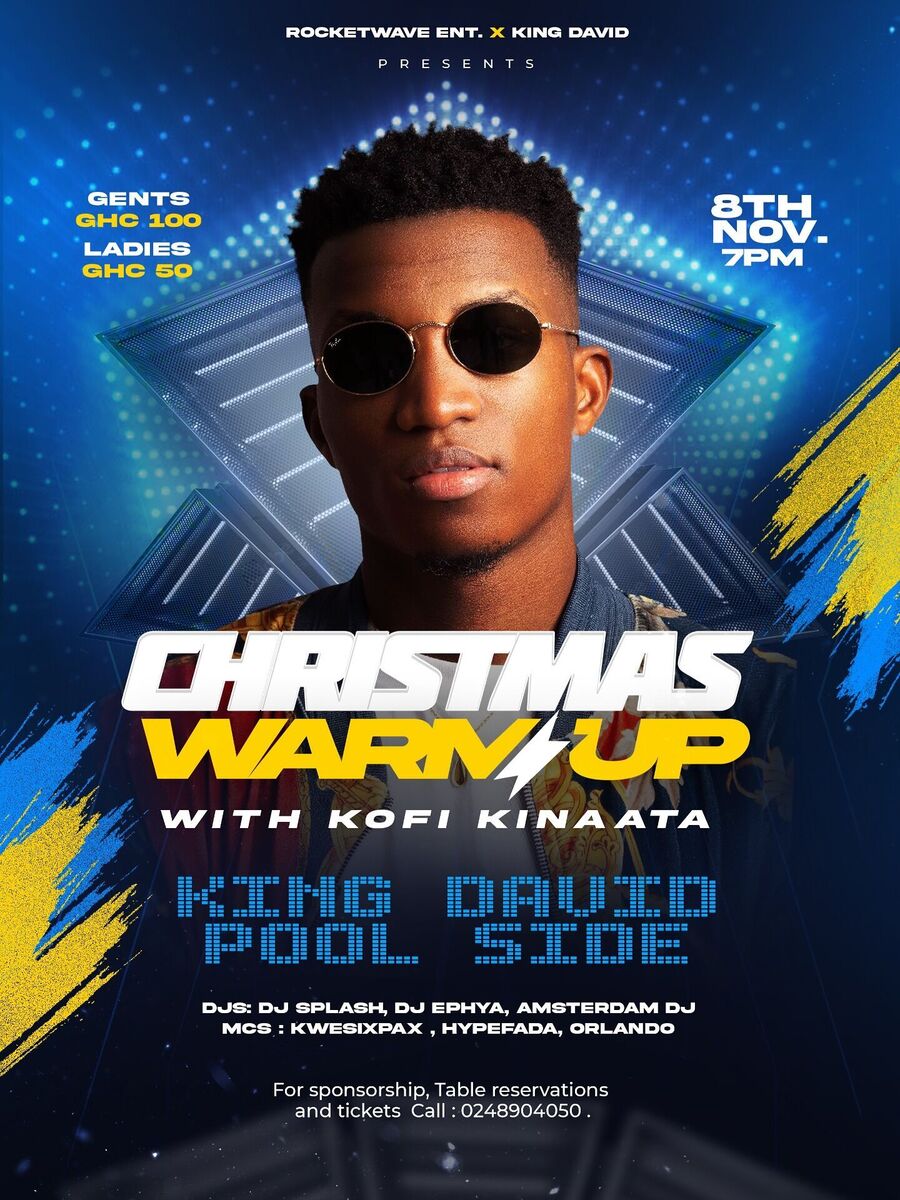 Ghana Events – CHRISTMAS WARM UP WITH KOFI KINATA Ghana Events – CHRISTMAS WARM UP WITH KOFI KINATA