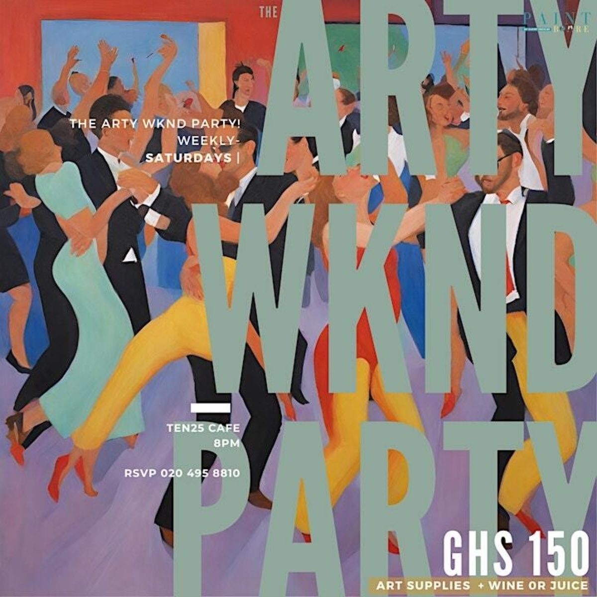 Ghana Events – THE ARTY WKND PARTY!