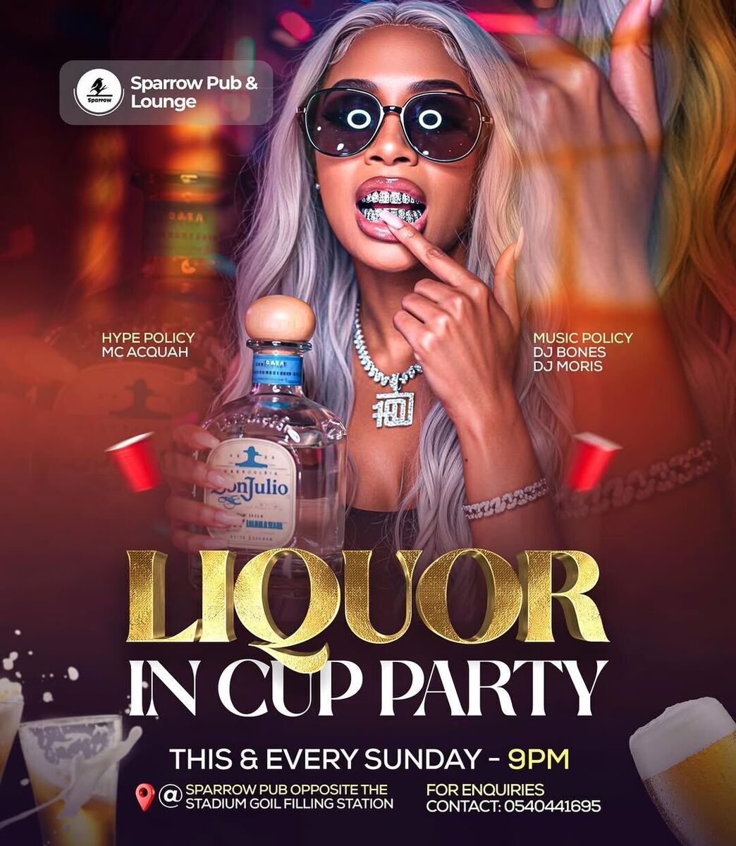 Ghana Events – LIQUOR IN CUP PARTY