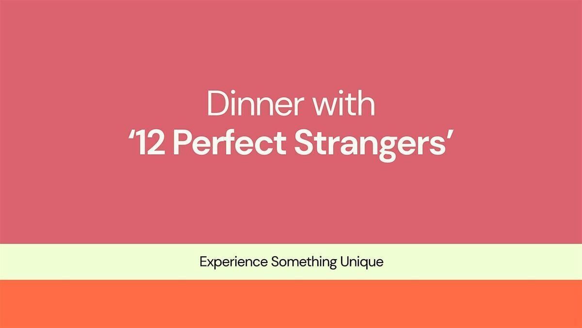 Ghana Events – 12 Perfect Strangers