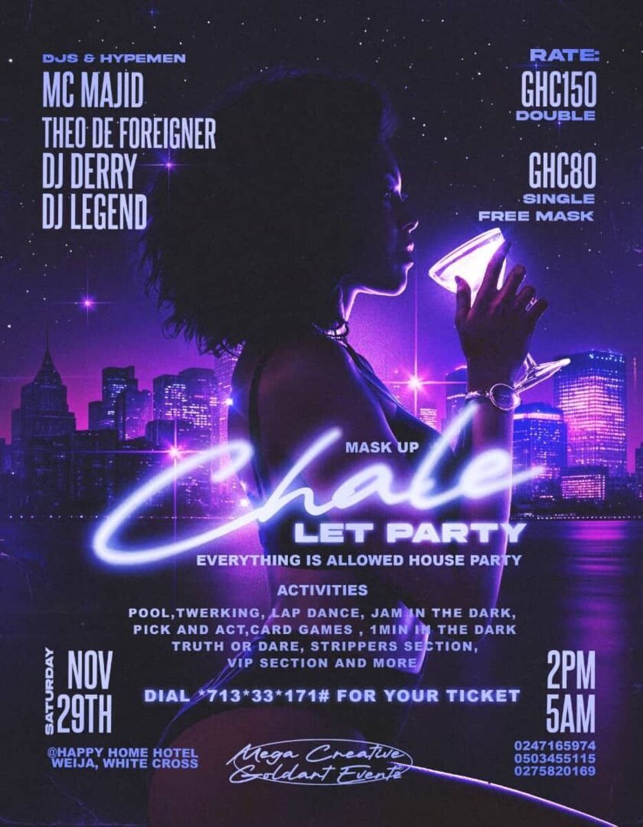 Ghana Events – CHALE LET’S PARTY 2.0 (MASK EDITION) Ghana Events – CHALE LET’S PARTY 2.0 (MASK EDITION)