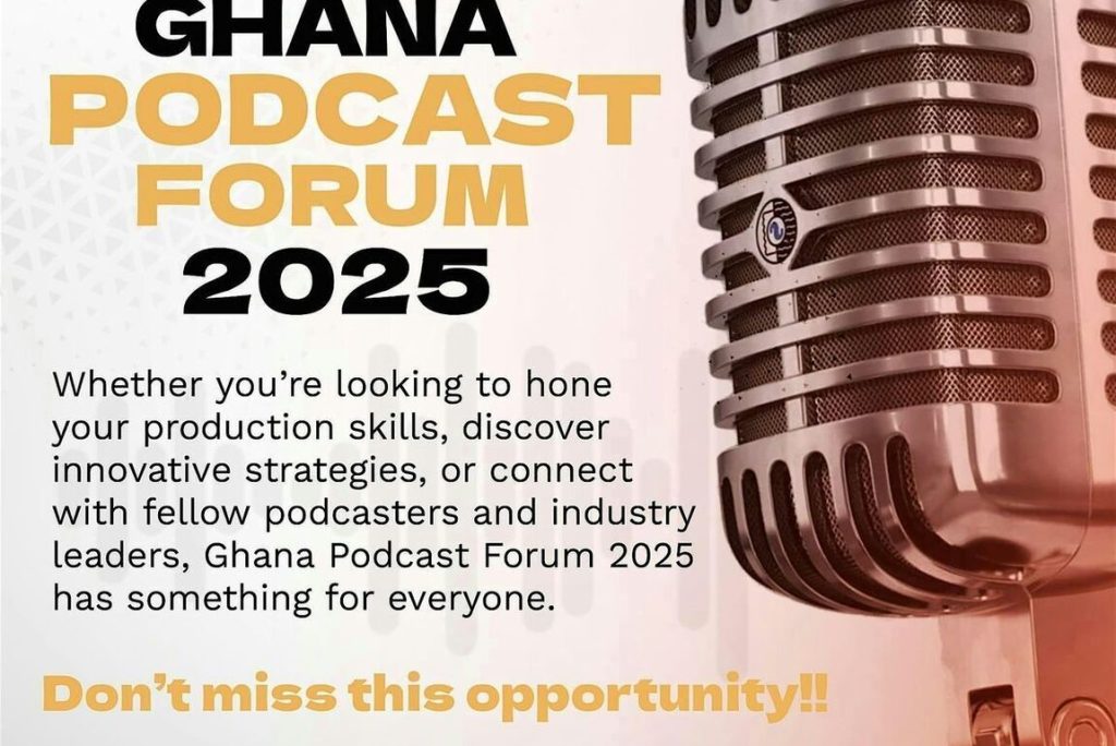 Ghana Events – Ghana Podcast Forum 2025 – Accra