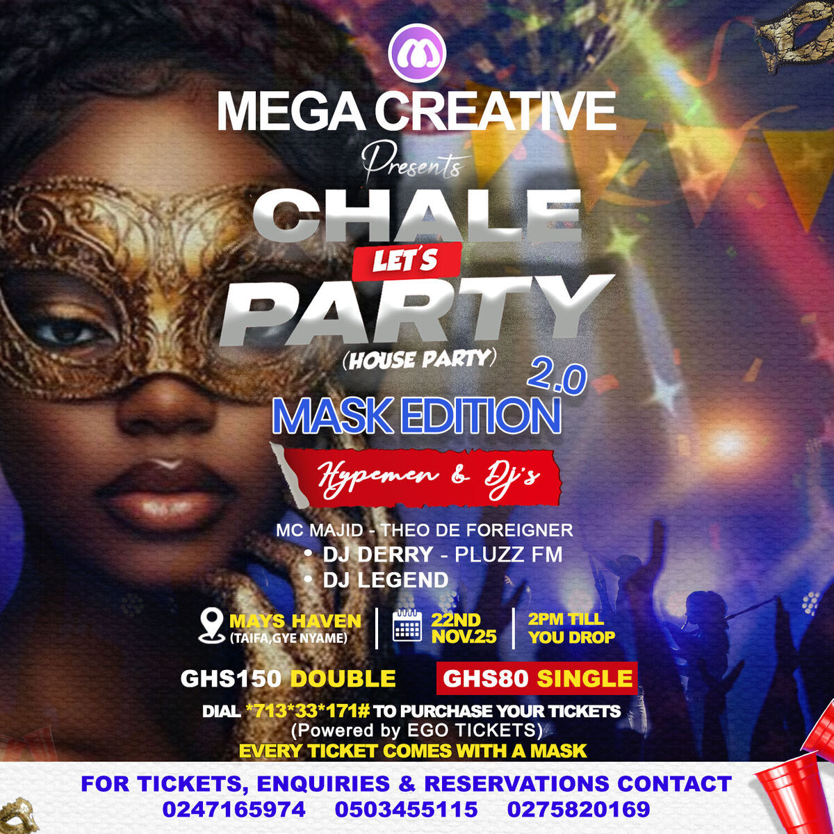 Ghana Events – CHALE LET’S PARTY 2.0(MASK EDITION)