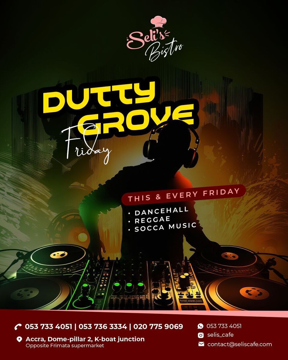 Ghana Events – Seli’s Bistro presents Dutty Groove Friday